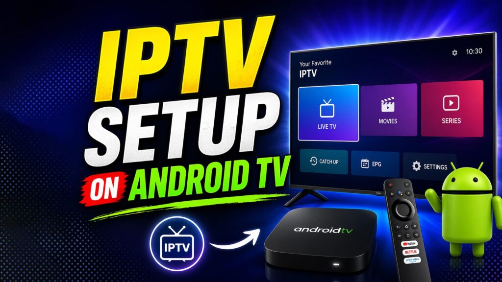 IPTV setup on Android TV