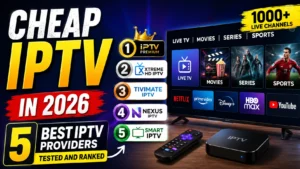 Cheap IPTV in 2026: 5 Best IPTV Providers Tested and Ranked